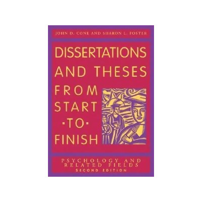 theses and dissertations from start to finish theses and dissertations from start to finish