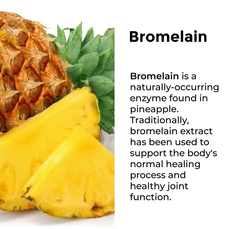 Bromelain is naturally-occurring enzyme in pineapple. Traditionally, this extract has been used to support the body's healing process and healthy joint function.