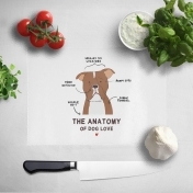 The Anatomy Of Dog Love Chopping Board The Anatomy Of Dog Love Chopping Board