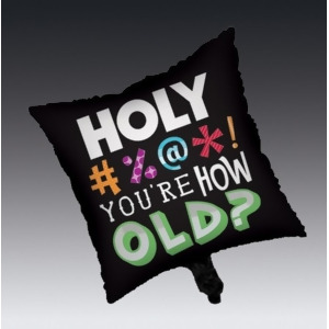 Club Pack of 12 Holy Bleep You're How Old Metallic Square Foil Party Balloons - All