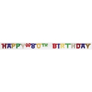 Club Pack of 12 Multi-Colored Happy 80th Birthday Small Jointed Party Banners 75 - All