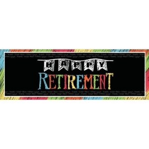 Pack of 6 Decorative Multi-Colored Retirement Chalkboard Party Banner 60 - All