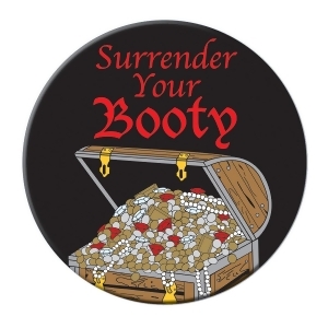 Club Pack of 12 Multi-Colored Pirate Themed Surrender Your Booty Button Party Favors 3.5 - All
