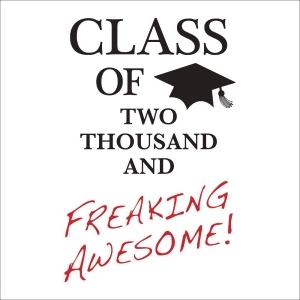 Club Pack of 192 Tassel Talk 2-Ply Class of Two Thousand and Freaking Awesome Beverage Napkins 5 - All