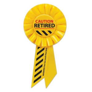 Pack of 6 Golden Yellow Caution Retired Retirement Party Rosette Ribbons 6.5 - All