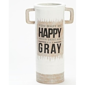 17.25 You Make Me Happy When Skies Are Gray Vase Stand - All