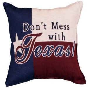 Set of 2 red blue and white Don't mess with Texas pillows 17 x 17 - All