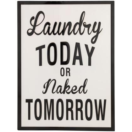 Laundry Today Or Naked Tomorrow Metal Wall Sign - 16