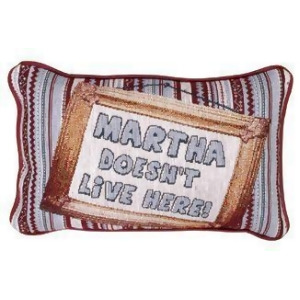 Set of 2 Martha Doesn't Live Here Decorative Throw Pillows 9 x 12 - All