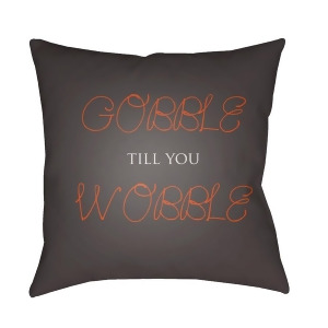 Gobble Till You Wobble by Surya Pillow Brown/Orange 18 x 18 Gobble002-1818 - All