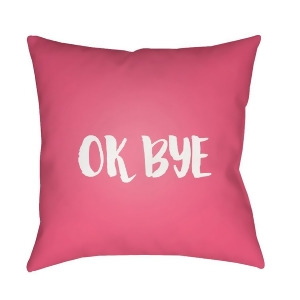 Ok Bye by Surya Poly Fill Pillow Pink/White 18 x 18 Qte054-1818 - All
