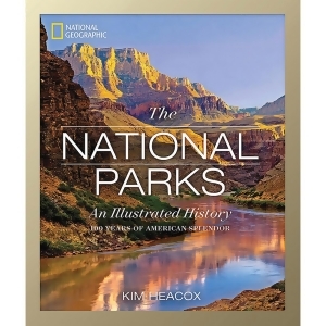 National Geographic The National Parks An Illustrated History Bk26215599 - All