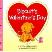 Biscuit's Valentine's Day By Capucilli, Alyssa Satin/ Schories, Pat (ILT) Biscuit's Valentine's Day By Capucilli, Alyssa Satin/ Schories, Pat (ILT)