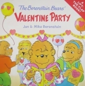 The Berenstain Bears' Valentine Party By Berenstain, Jan/ Berenstain, Mike The Berenstain Bears' Valentine Party By Berenstain, Jan/ Berenstain, Mike