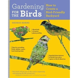 Gardening for the Birds - All