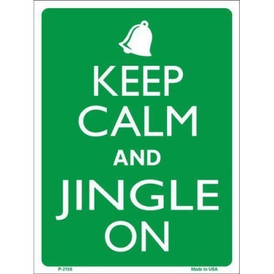 Smart Blonde P-2158 Keep Calm And Jingle On Metal Novelty Parking Sign 