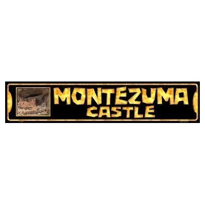 Smart Blonde ST-599 5 x 24 in. Montezuma Castle Metal Novelty Street Sign 