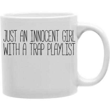 Imaginarium Goods CMG11-IGC-INNOCENT Just An Innocent Girl with A Trap Playlist 11 oz Ceramic Coffee Mug 