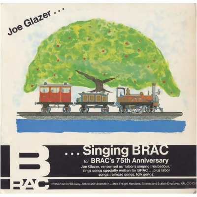 Smithsonian Folkways COLL-01924-CCD Singing BRAC with Joe Glazer 