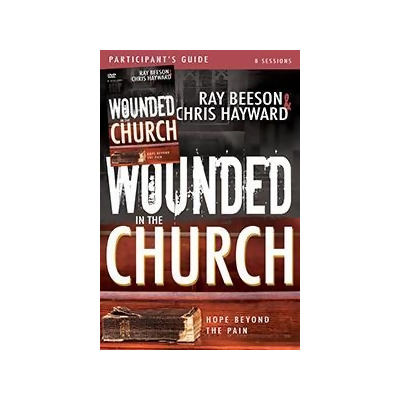 Whitaker House 770743 Wounded in The Church Participants Guide with DVD 