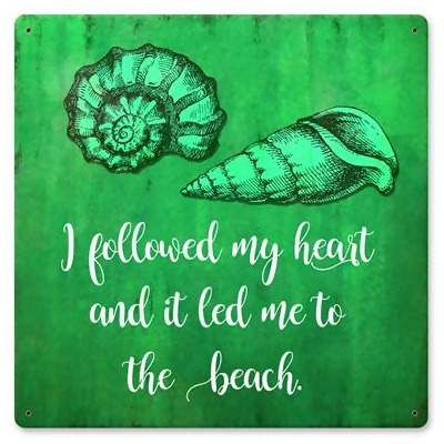 Past Time Signs PTS942 Followed My Heart to The Beach Metal Sign - 12 x 12 in. 