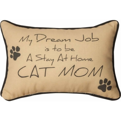 Manual Woodworkers & Weavers SWSHCM 12.5 x 8.5 in. My Dream is to Be A Stay At Home Cat Mom Pillow 