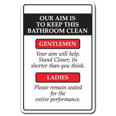 SignMission Z-Our Aim Is To Keep This 8 x 12 in. Our Aim is to Keep This Bathroom Clean Sign 