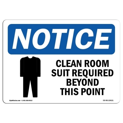 SignMission OS-NS-D-710-L-10621 Notice Clean Room Suit Required Beyond OSHA Sign with Symbol 
