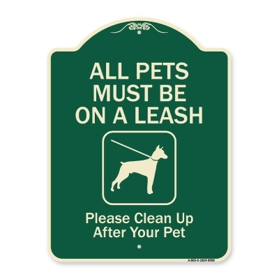 SignMission A-DES-G-1824-9998 18 x 24 in. Designer Series Sign - All Pets Must Be On A Leash Please Clean Up After Your Pet Green 