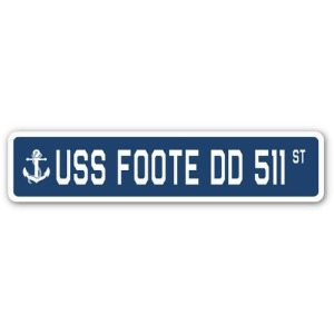 SignMission SSN-Foote Dd 511 4 x 18 in. A-16 Street Sign - USS Foote DD 511