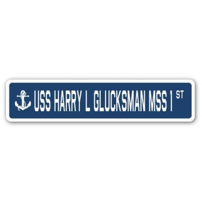 SignMission SSN-Harry L Glucksman Mss 1 4 x 18 in. A-16 Street Sign - USS Harry L Glucksman MSS 1 