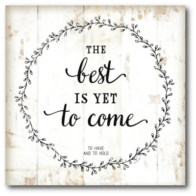 Courtside Market WEB-FF1476-24x24 24 x 24 in. The Best is Yet to come Gallery-Wrapped Canvas Wall Art 