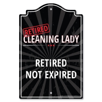SignMission P-1014-RET-Cleaning-Lady 10 x 14 in. Plastic Sign - Retired Cleaning Lady 