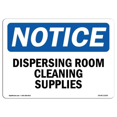 SignMission OS-NS-A-710-L-11056 7 x 10 in. OSHA Notice Sign - Dispensing Room Cleaning Supplies 