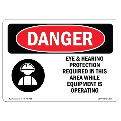 SignMission OS-DS-D-35-L-1222 OSHA Danger Sign - Eye & Hearing Protection Required 
