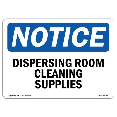SignMission OS-NS-A-1218-L-11056 12 x 18 in. OSHA Notice Sign - Dispensing Room Cleaning Supplies 