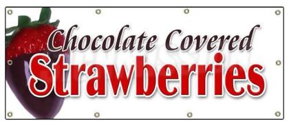 SignMission B-96 Chocolate Covered Strawberries 36 x 96 in. Banner Sign - Chocolate Covered Strawberries - Candy Dipped Strawberry