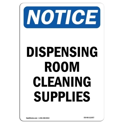 SignMission OS-NS-A-1014-V-11057 10 x 14 in. OSHA Notice Sign - Dispensing Room Cleaning Supplies 