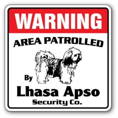 SignMission WD-12-LHASA APSO Lhasa Apso Security Sign - Area Patrolled Pet Dog Owner Lover Guard Gag Funny Gift 