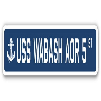 SignMission SSN-624-Wabash Aor 5 USS Wabash AOR 5 Street Sign - US Navy Ship Veteran Sailor Gift 