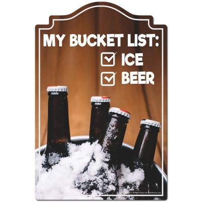 SignMission P-812 My Bucket List Ice Beer My Bucket List Ice Beer Novelty Sign 