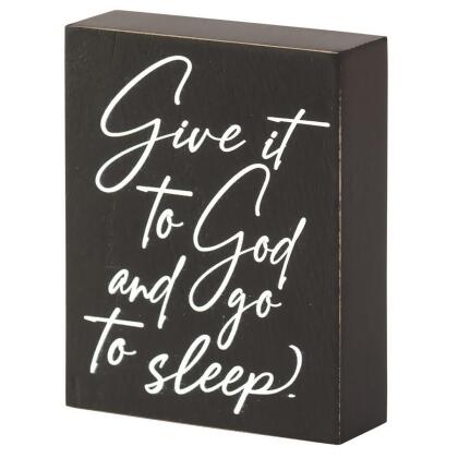 Dicksons TPLK34-269 Plaque Give It To God And Go To Sleep 