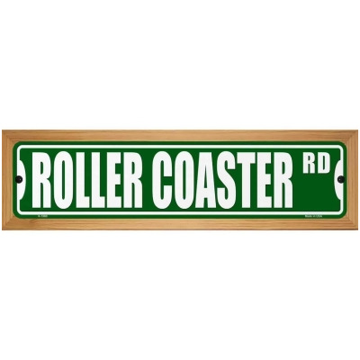 Smart Blonde WB-K-1869 4 x 18 in. Roller Coaster RD Novelty Wood Mounted Small Metal Street Sign 