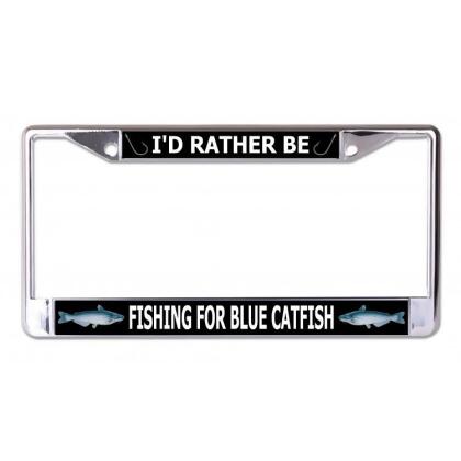 I'd Rather Be Fishing License Plate Frame