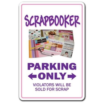 SignMission 5 x 7 in. Scrapbooker Decal - Parking Scrapbook Tool Kit Paper Hobbie Hobby Scrapbooking 