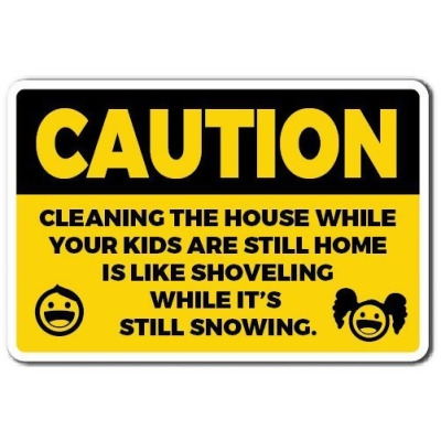SignMission Z-Caution Cleaning The House 12 x 8 in. Caution, Cleaning The House Novelty Sign 