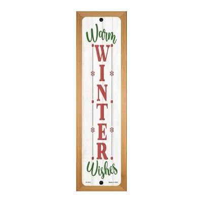 Smart Blonde WB-K-1672 4 x 18 in. Warm Winter Wishes Novelty Wood Mounted Small Metal Street Sign, White 