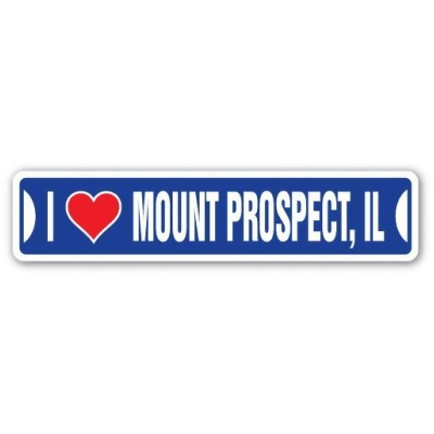 SignMission SSIL-Mount Prospect Il Street Sign - I Love Mount Prospect, Illinois 