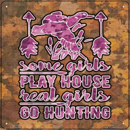 Smart Blonde No.SQ-690 12 x 6 in. Real Girls Go Hunting Novelty Metal Square Sign 