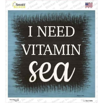 Smart Blonde SQ-1189s I Need Vitamin Sea Novelty Square Decal Sticker 